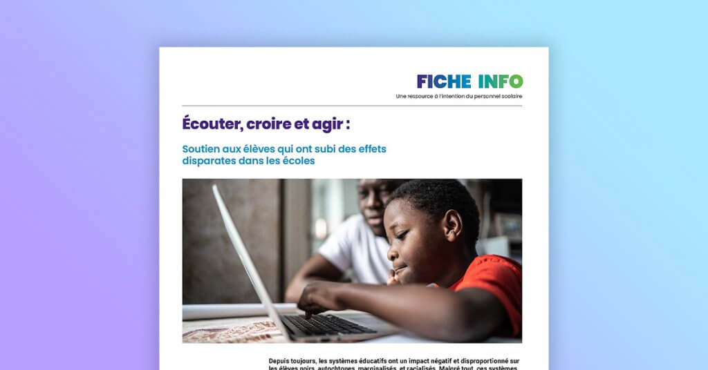 Écouter, croire et agir : Soutien aux élèves qui ont été touchés de manière disproportionnée