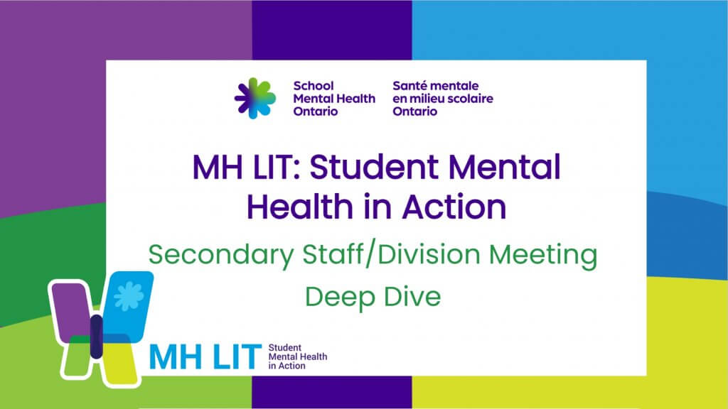 MH LIT: Student Mental Health in Action - econdary Staff/Division Meeting Deep Dive