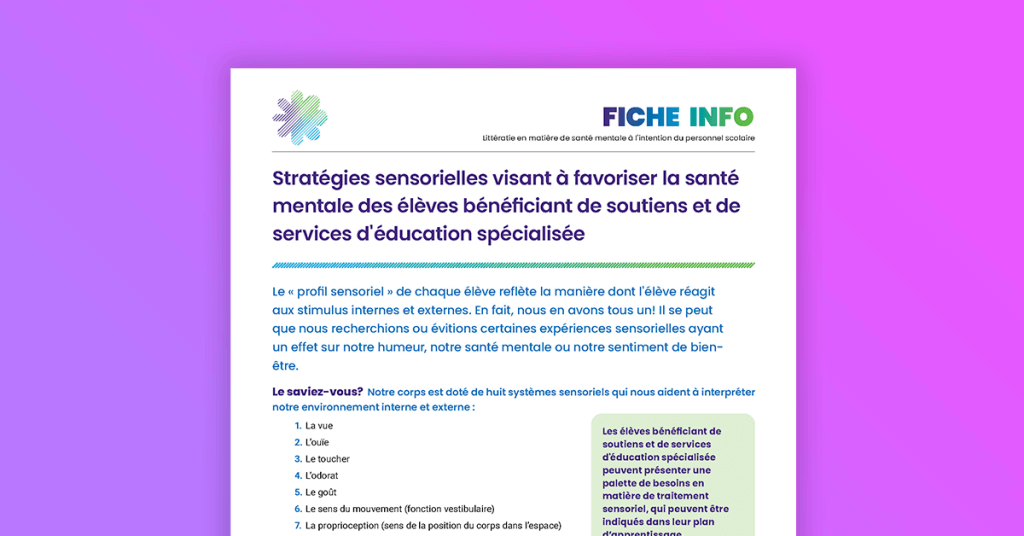 Stratégies sensorielles visant à favoriser la santé mentale des élèves bénéficiant de soutiens et de services d'éducation spécialisée
