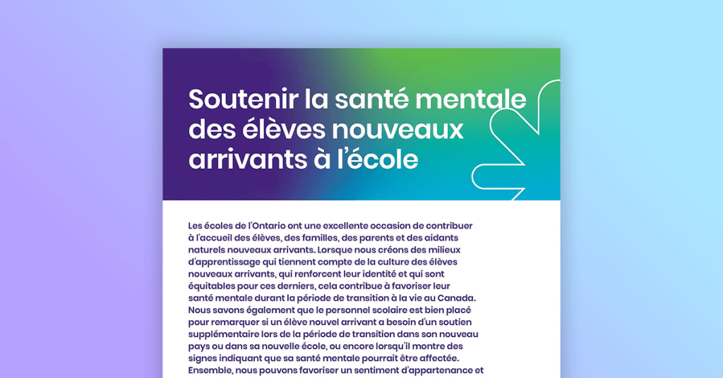 Soutenir la santé mentale des élèves nouveaux arrivants à l’école