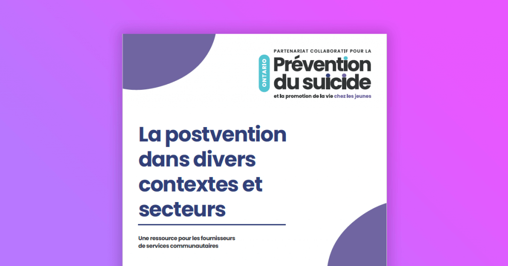 La postvention dans divers contextes et secteurs