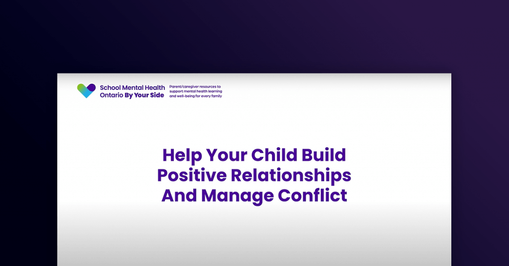 Video - Help your child build positive relationships and manage conflict