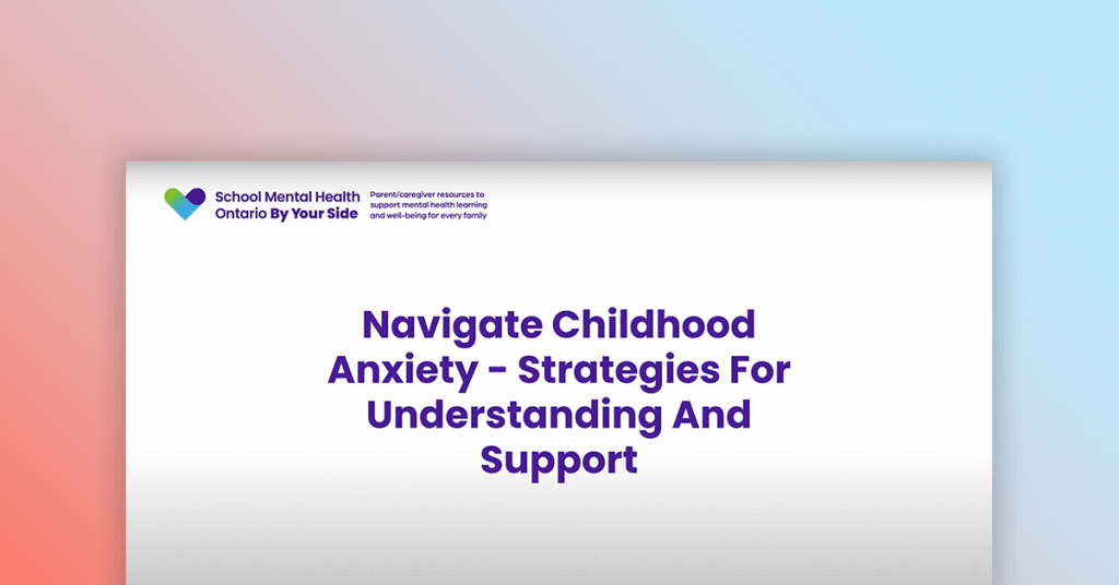Navigating childhood anxiety - Strategies for understanding and support
