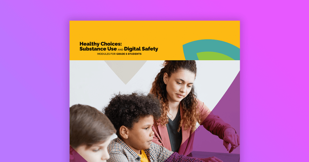 New modules for grade 6 students teach strategies to support safe and healthy choices